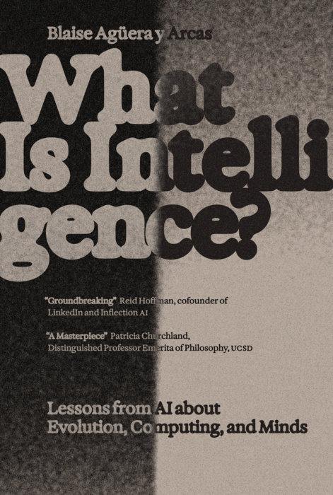 What Is Intelligence?: Lessons from AI About Evolution,…