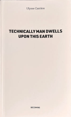 Technically Man Dwells upon This Earth